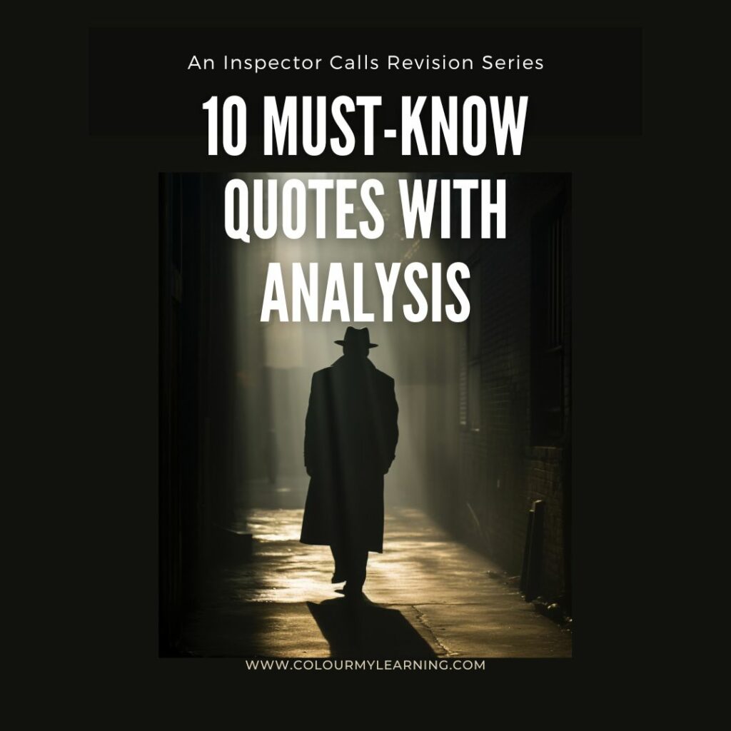 10 Must-Know Quotes from An Inspector Calls – With Analysis - Colour My